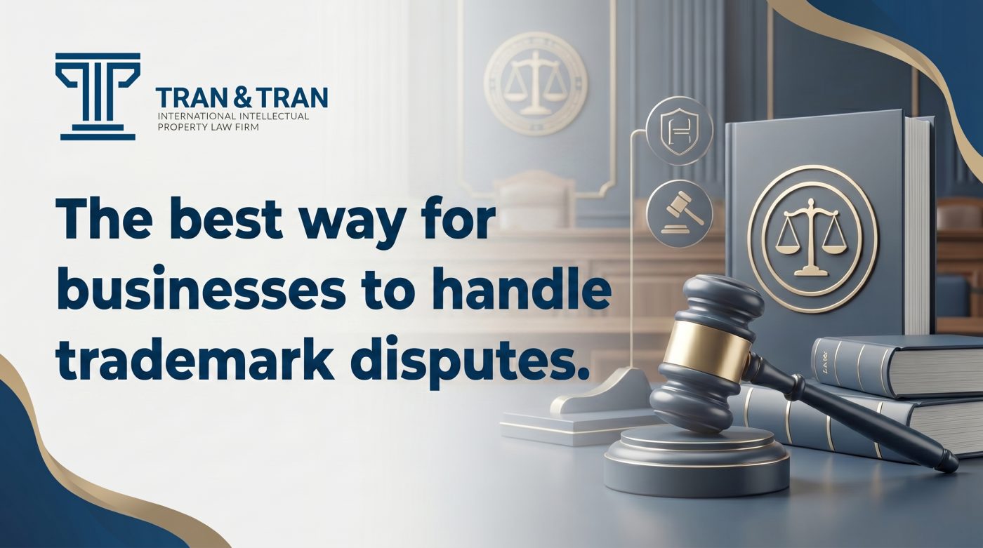 The best way for businesses to handle trademark disputes. - Tran Tran ...
